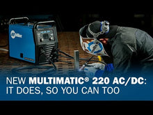 Load and play video in Gallery viewer, Miller Multimatic® 220 AC/DC